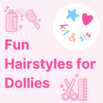 Fun, Easy & Cute Hairstyles for Dollies / American Girl Dolls
